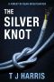 [Forest of Dean Investigations 01] • The Silver Knot